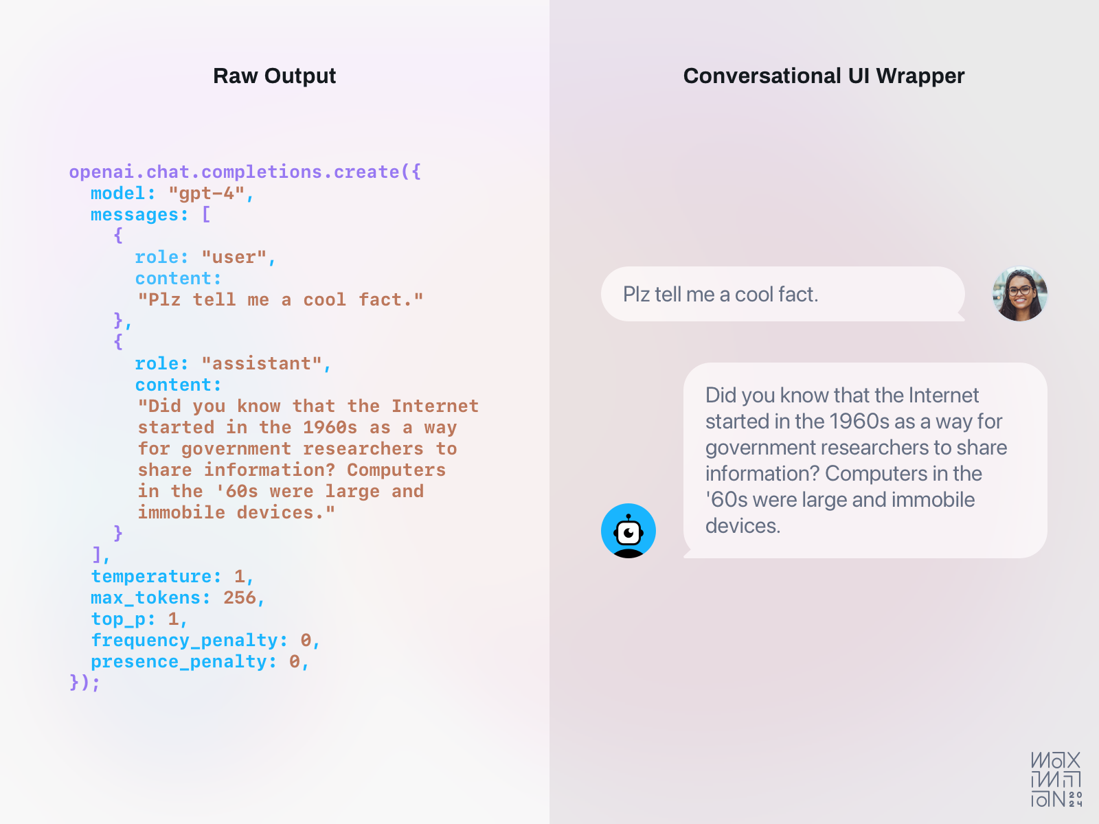 An illustration by Maximillian Piras depicting the Raw Output of an LLM on the left, represented by computer code for an AI API response, and a Conversational UI Wrapper on the right, represented by the user & assistant messages from the code displayed in a simple chatbot UI.