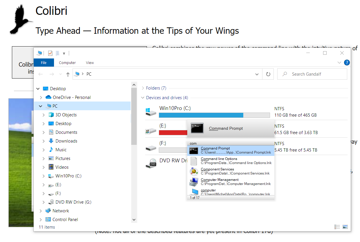 A screenshot that shows the Colibri app when one starts typing and how the list of available options appears below it. The example is — start typing ‘com’ and the options shown are: start Command Prompt, open Component Services, open Computer Management, open My Computer/Explorer