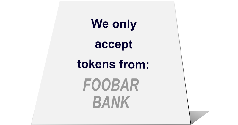 Illustration which says that we only accept tokens from Foobar Bank